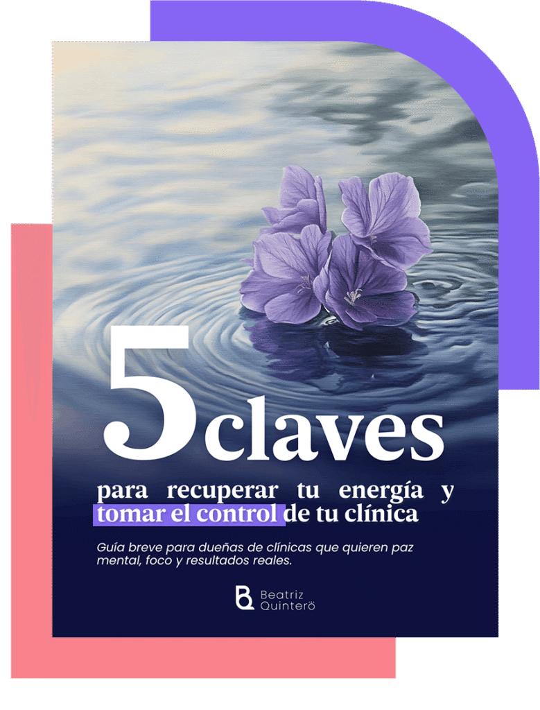 5 claves para retomar el control de tu clínica
